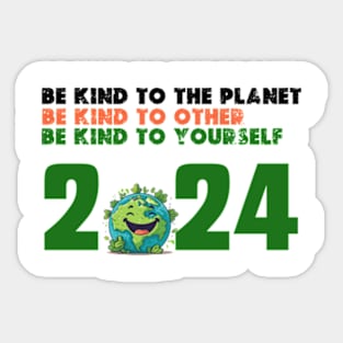 be kind to the planet  earth day gifts 2024 Sticker